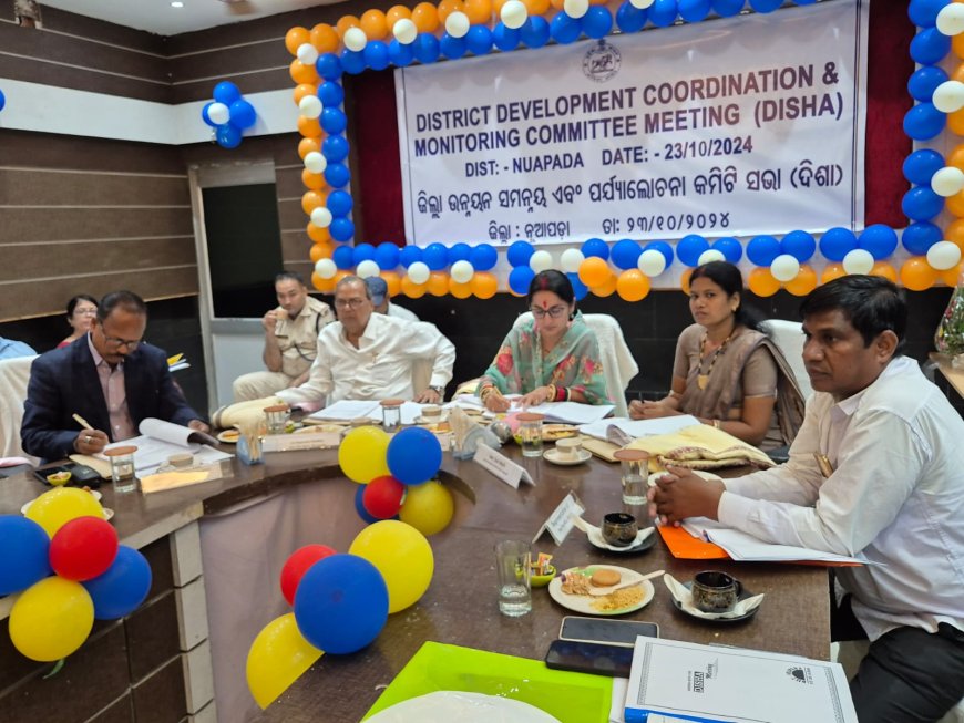 ।। ନୂଆପଡା ଜିଲ୍ଲାରେ ଦିଶା ବୈଠକ ଅନୁଷ୍ଠିତ ।।