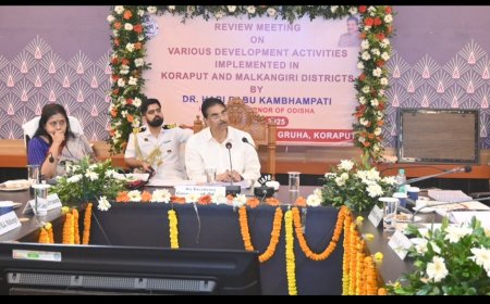 କୋରାପୁଟ ଓ ମାଲକାନଗିରି ଜିଲ୍ଲାର: ବିଭିନ୍ନ ଯୋଜନାର ସମୀକ୍ଷା କଲେ ରାଜ୍ୟପାଳ