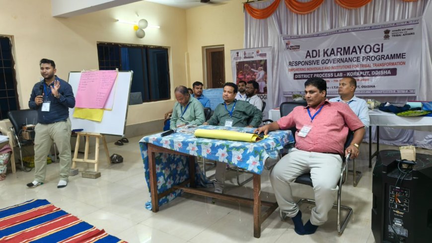 କୋରାପୁଟ ଠାରେ ଆଦି କର୍ମଯୋଗୀ ଅଭିଯାନ ବ୍ଲକ ମାଷ୍ଟର ଟ୍ରେନର ମାନଙ୍କର ୩ ଦିନିଆ ତାଲିମ ଶିବିର ଆରମ୍ଭ ହୋଇଛି