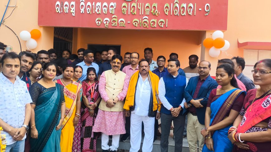 New Office Buildings for Baripada Tahasil Revenue Inspector (RI–1 and RI–2) Inaugurated