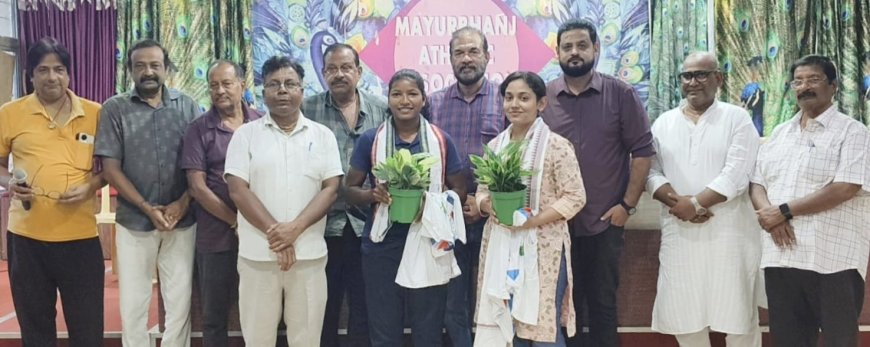 ମୟୁରଭଞ୍ଜ ଏଥଲେଟିକ ଏସୋସିଏସନ ଦ୍ୱାରା ଦୁଇ ପ୍ରତିଭା ସମ୍ବର୍ଦ୍ଧିତ