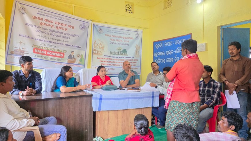 ସୁନାବେଡ଼ାରେ ୬୦ ଦିନିଆ ଜିଲ୍ଲା ଆଇନ ସେବା ପ୍ରାଧିକରଣଙ୍କର ମେଗା ଡ୍ରାଇଭ୍‌: ଗ୍ରାମ୍ୟ ଆଇନ ସହାୟତା କେନ୍ଦ୍ର ଉଦ୍‌ଘାଟିତ